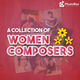 Women Composers Collection: 25 Trailblazing Voices in Music – Printable Slides
